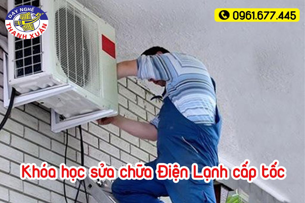 Khóa học Điện Lạnh cấp tốc