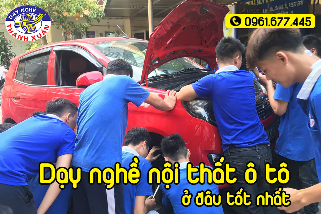 Đào tạo làm nội thất ô tô ở đâu tốt nhất