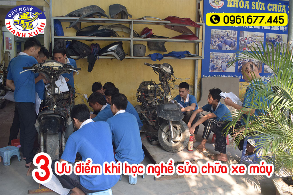 Ưu điểm khi học nghề sửa chữa xe máy tại trường Thanh Xuân