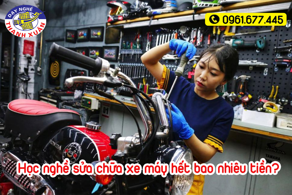 Học nghề sửa xe máy bao nhiêu tiền
